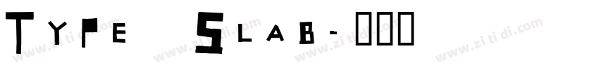 Type Slab字体转换